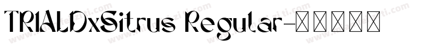 TRIALDxSitrus Regular字体转换